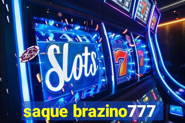 saque brazino777